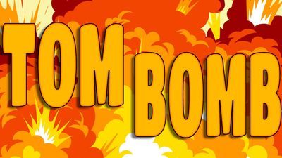 Tom Bomb thumbnail