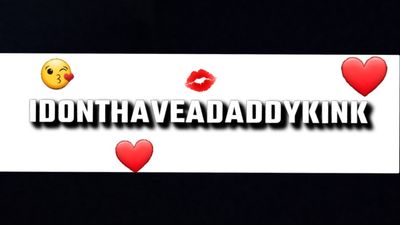 idonthaveadaddykink thumbnail