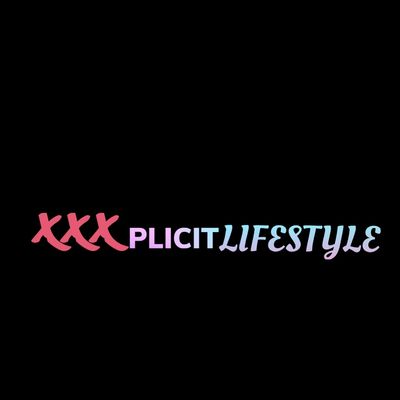 xxxplicitlifestyle thumbnail