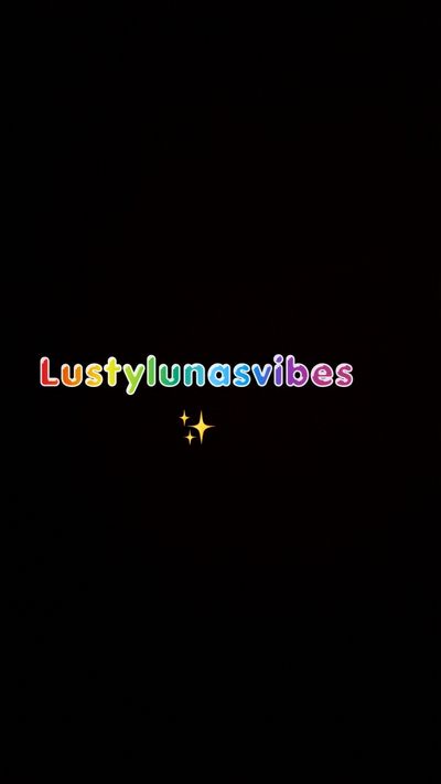 lustylunasvibes thumbnail