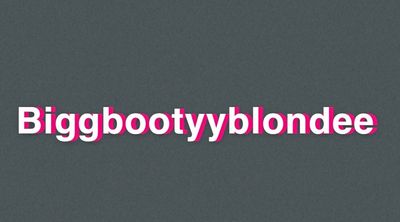 biggbootyyblondee thumbnail